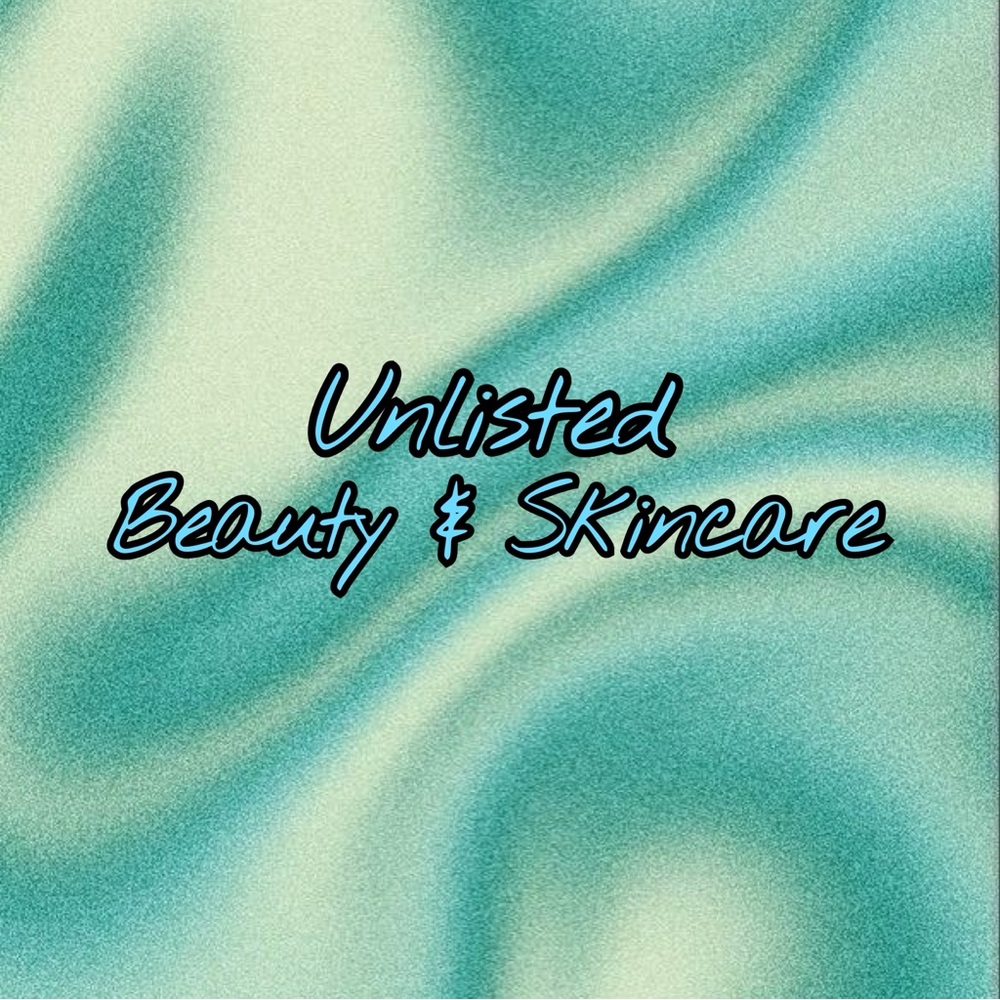 Unlisted beauty & skincare — ALL SALES ARE FINAL 😊